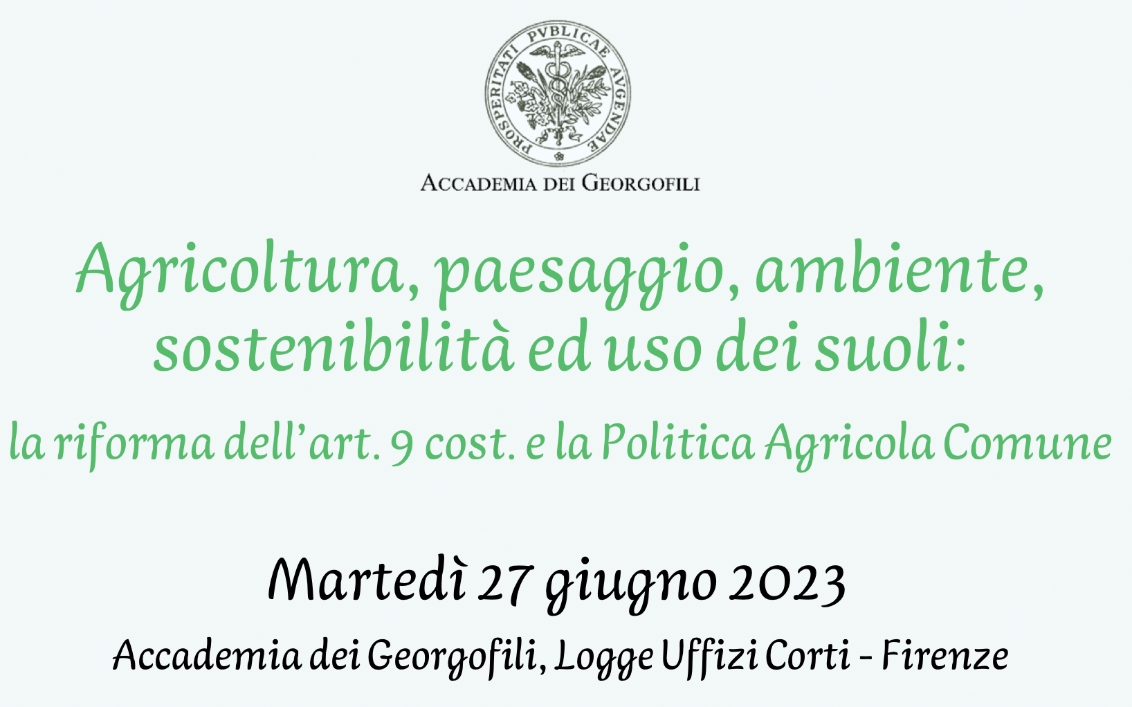 Agricoltura, paesaggio, ambiente, sostenibilità ed uso dei suoli: la riforma dell’art. 9 cost. e la Politica Agricola Comune